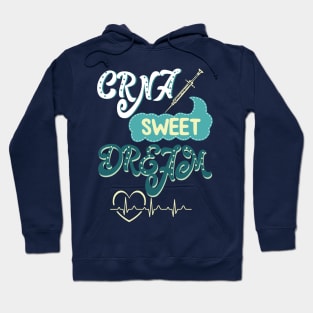 CRNA Sweet dreams - nurse anesthesiologist nursing nurses nurse practitioner Hoodie